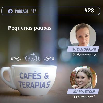 28- Pequenas pausas 28- Pequenas pausas