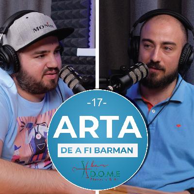 Podcast "Arta de a fi barman" - Episodul 17 - Brand management cu Luci Dobra