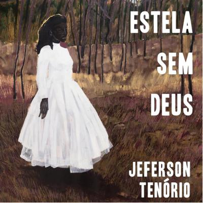 #150. Estela sem Deus