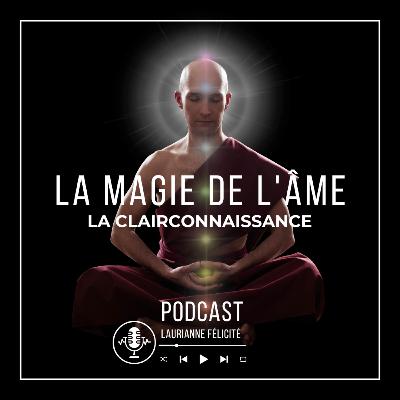 La clairconnaissance, mieux la comprendre et la développer