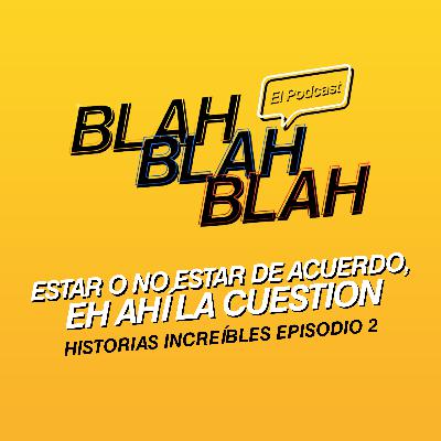 Estar o no estar de acuerdo, Eh ahí la cuestión T4/EP93 Estar o no estar de acuerdo, Eh ahí la cuestión T4/EP93