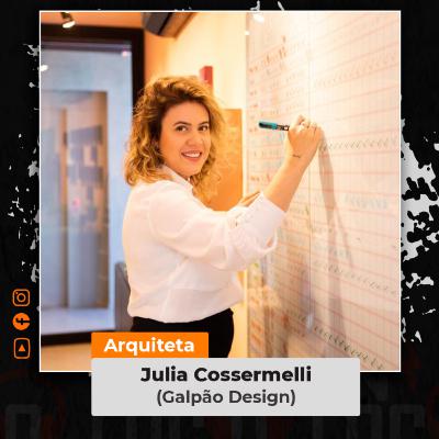 #111 - Arq. Julia Cossermelli - (Galpão Design) - IN LOCO PODCAST