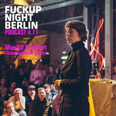 Fuckup Cast Vol. 11 – Monika Schubert (Schauspielerin, Coach) Fuckup Cast Vol. 11 – Monika Schubert (Schauspielerin, Coach)
