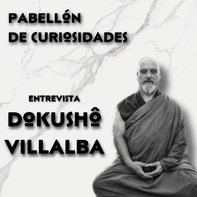 Entrevista Dokushô Villalba. Maestro Budista Zen