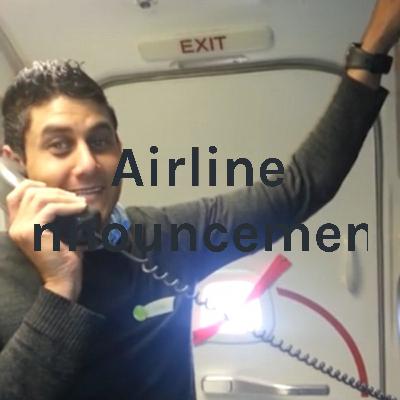 Sick old airline announcer
