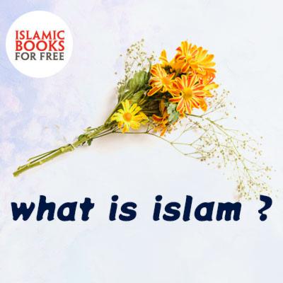 What is Islam?
