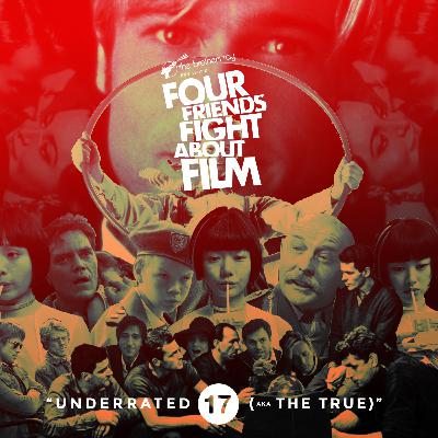 EPISODE 17 : UNDERRATED MOVIES (aka The True)