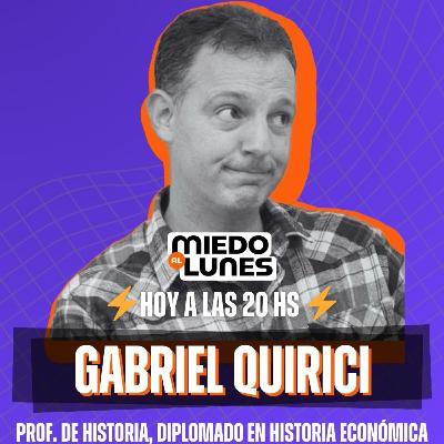 ⚡️MIEDO AL LUNES #8 con Gabriel Quirici