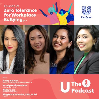 Episode 21: Zero Tolerance for Workplace Bullying (Part 1) Episode 21: Zero Tolerance for Workplace Bullying (Part 1)