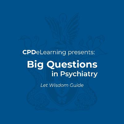 Big Questions in Psychiatry: What is reality?