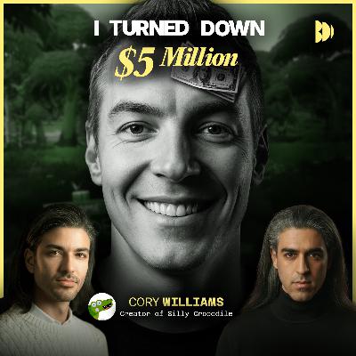 #73 The Artist who REJECTED $5 MILLION DOLLARS with Cory Williams #73 The Artist who REJECTED $5 MILLION DOLLARS with Cory Williams