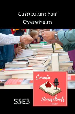 S5E3 Curriculum Fair Overwhelm S5E3 Curriculum Fair Overwhelm