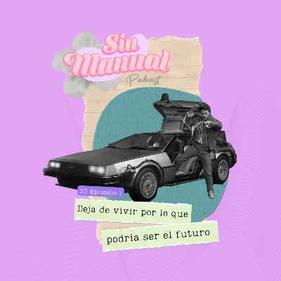 S3 Episodio 1: Deja de vivir por lo que puede ser el futuro S3 Episodio 1: Deja de vivir por lo que puede ser el futuro
