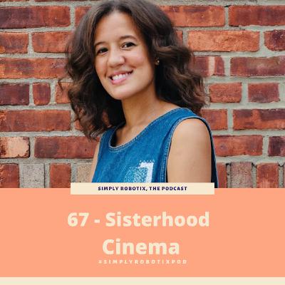 67 - Sisterhood Cinema feat Destiny Jackson