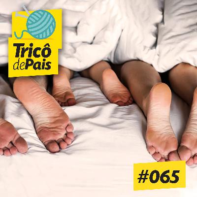 #065 - Relacionamentos feat. Elam Lima