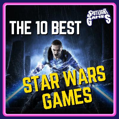 The 10 Best Star Wars Video Games