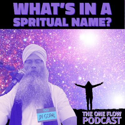 What's In A Spritual Name?
