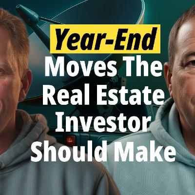 Year-End Moves The Real Estate Investor Should Make