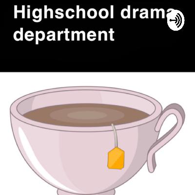 Highschool drama department  (Trailer)