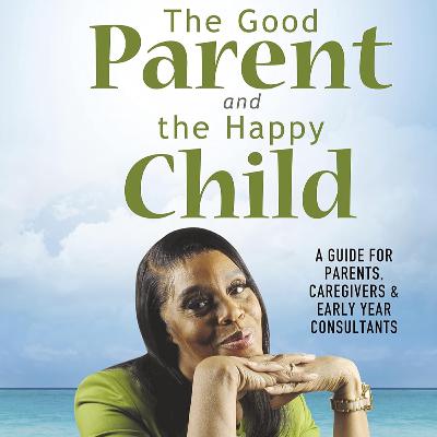 The Good Parent and the Happy Child