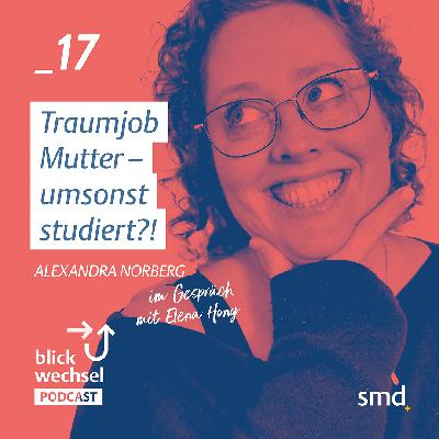 _17 Traumjob Mutter – umsonst studiert?! _17 Traumjob Mutter – umsonst studiert?!