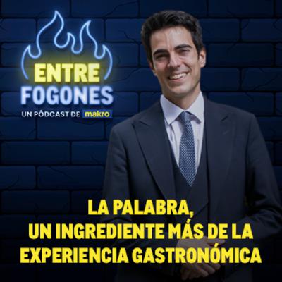 La palabra, un ingrediente más de la experiencia gastronómica. Con Israel Ramínez