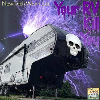 New tech won't let your RV kill you New tech won't let your RV kill you