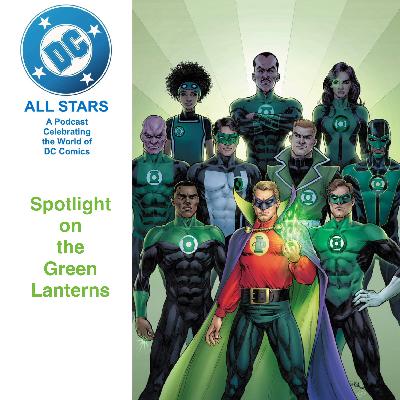 DC All Stars ep 56 Spotlight on the Green Lanterns