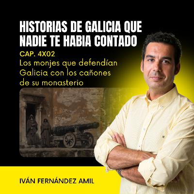 Los monjes que defendían las costas de Galicia con los cañones de su monasterio