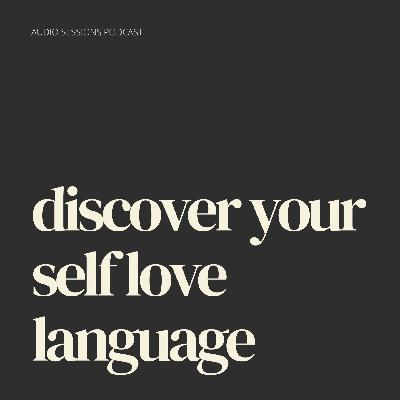 Discover Your Self Love Language