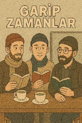 Garip Zamanlar – Bölüm 67: Performatif erkekler, Tinder ve speed dating  (17/11/2025)