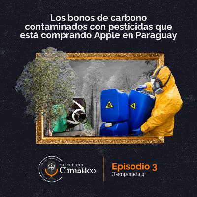 Los bonos de carbono contaminados con pesticidas que está comprando Apple en Paraguay