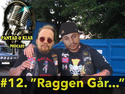 12.'' Raggen Går..'' 12.'' Raggen Går..''