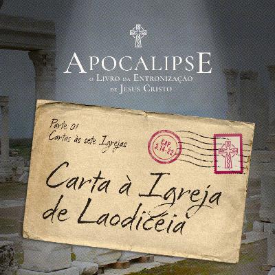 10 - Apocalipse - Carta à Igreja de Laodiceia - Pr. Filipe Breder -05/10/2025