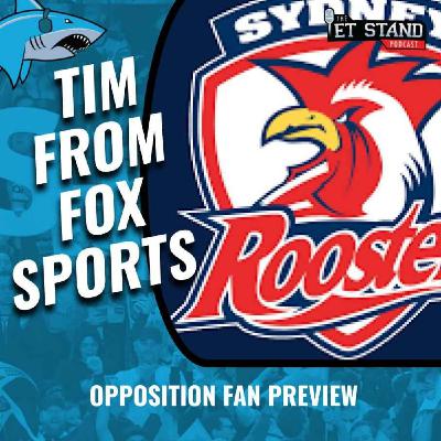 Tim from Fox Sports | Roosters vs Sharks Preview