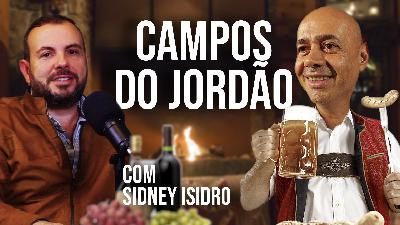 Conheça Campos do Jordão | Sidney Isidro - Portão de Embarque | #217