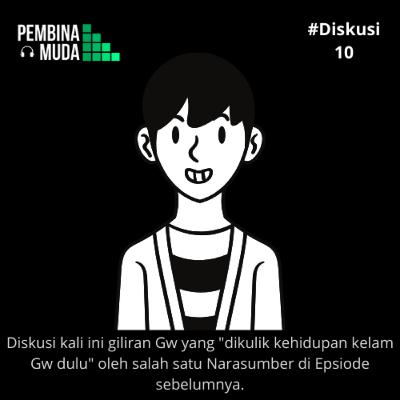 Giliran Gw yang DiTanya2 | Diskusi 10