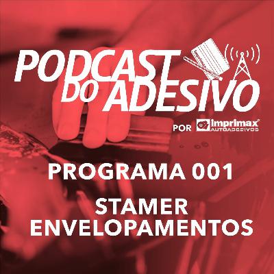 PROGRAMA 001 - Stamer (Stamer Envelopamentos)