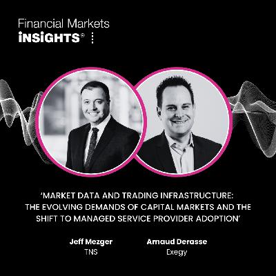 26: Market data and trading infrastructure: the evolving demands of Capital Markets and the shift to Managed Service Provider adoption