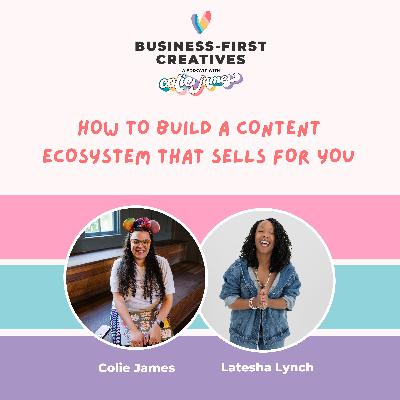 How to Build a Content Ecosystem that Sells for You with Latesha Lynch How to Build a Content Ecosystem that Sells for You with Latesha Lynch