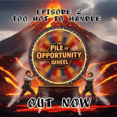 Episode 2 - Too Hot To Handle