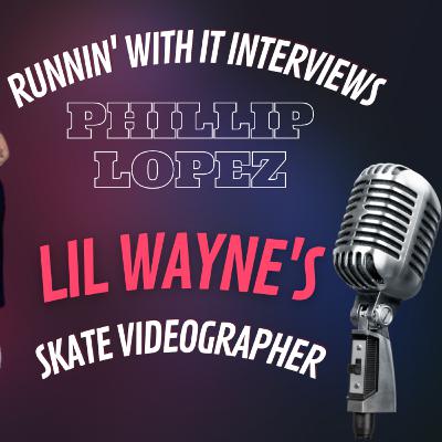 Talking With Lil Wayne and Young Money's Skate Videographer Phillip Lopez