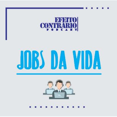 JOBS DA VIDA JOBS DA VIDA