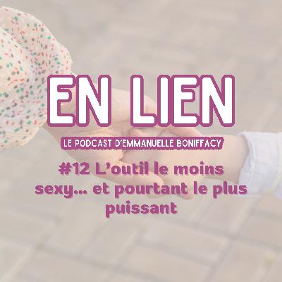 #12 L’outil le moins sexy… et pourtant le plus puissant