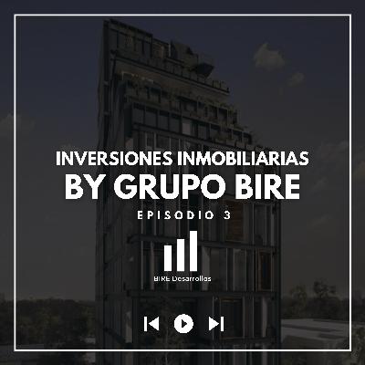 EP #3 - BASES GESTORIALES PARA CUALQUIER DESARROLLO (Mini serie Inversiones Inmobiliarias by GRUPO BIRE)