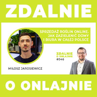 Sprzedaż roślin online. Jak zazielenić domy i biura w całej Polsce - Zdalnie o onlajnie #046