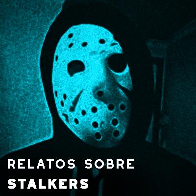 r/Askreddit: Relatos Terríveis sobre Stalkers