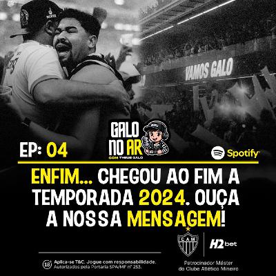 Enfim…FIM de Temporada! VEM 2025🫶🏻🐔