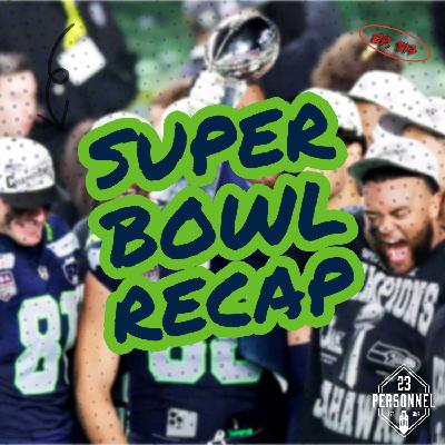 Super Bowl Recap Super Bowl Recap