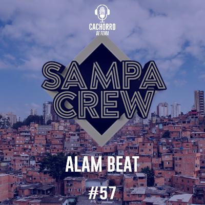 #57 Alam Beat - Sampa Crew A história do Hip-Hop